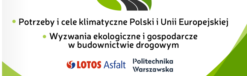 Sympozjum Budownictwo drogowe w kontekście wyzwań klimatycznych i gospodarczych