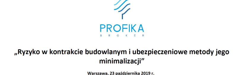 Seminarium „Ryzyko w kontrakcie budowlanym i ubezpieczeniowe metody jego minimalizacji”