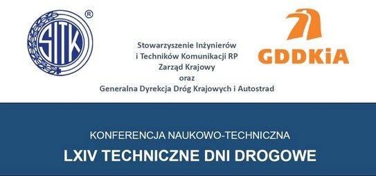 LXIV Techniczne Dni Drogowe, Konferencja Naukowo-Techniczna SITK i GDDKiA